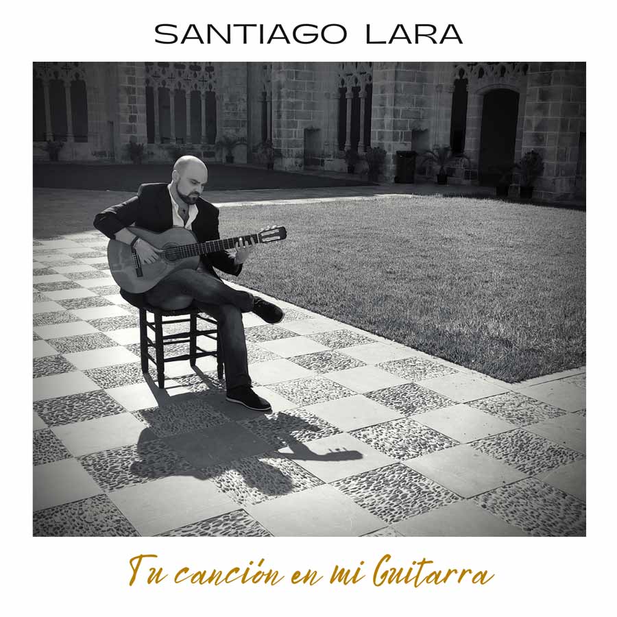 Comprar el nuevo disco de Santiago Lara, tu cancion en mi guitarra Prieto Musica